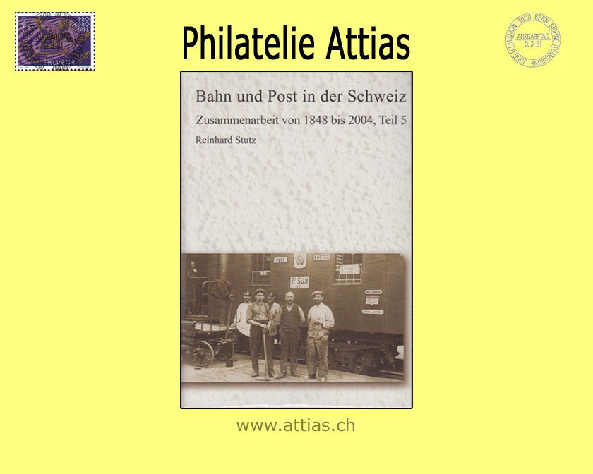 Literatur Stutz: Bahn und Post in der Schweiz, Teil 5