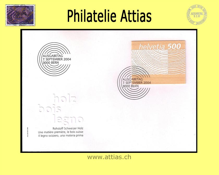 CH 2004 FDC Rohstoff Schweizer Holz Sondermarke