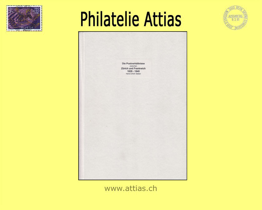 Literatur Sieber: Die Postverhältnisse zwischen Zürich und Frankreich 1829-1845 (1998)