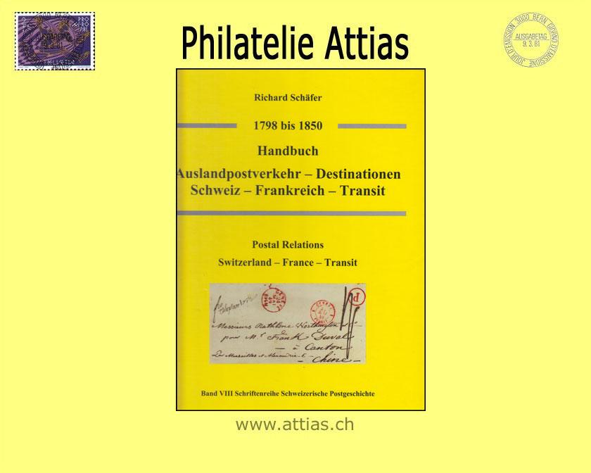 Literatur Schäfer: Handbuch Auslandpostverkehr - Schweiz-Frankreich-Transit 1798-1850 (2009)