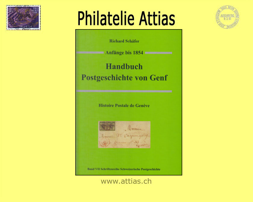 Literatur Schäfer: Handbuch Postgeschichte von Genf bis 1854 (2006)