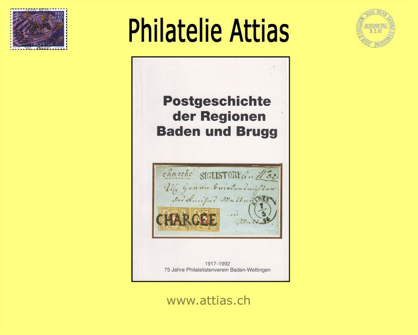Literatur PhV Baden-Wettingen: Postgeschichte der Regionen Baden und Brugg (1992)