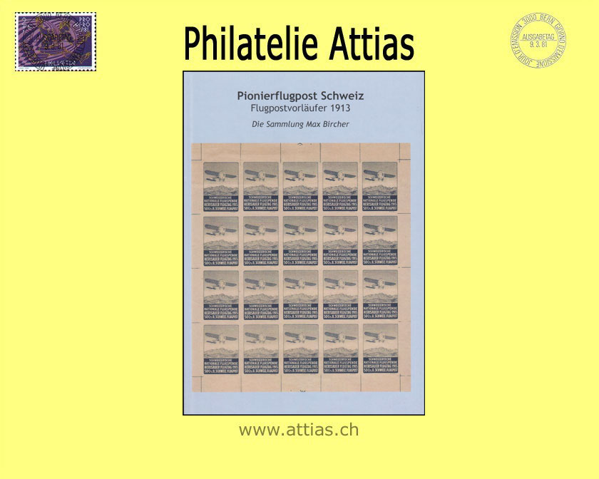 Literatur Bircher: Pionierflugpost Schweiz - Flugpostvorläufer 1913 (2020)