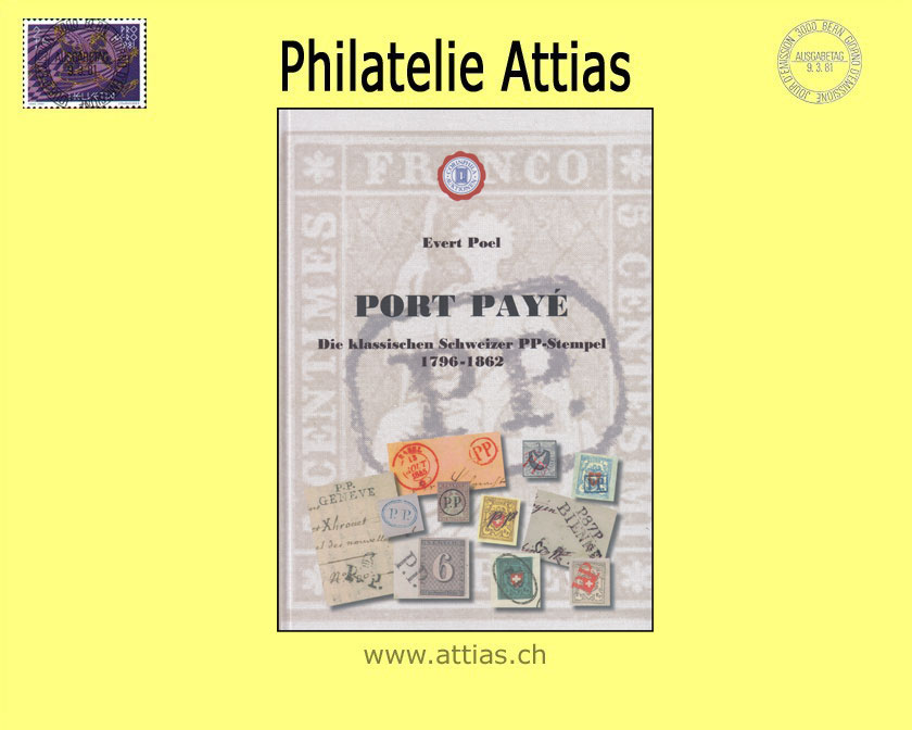 Literatur Poel: Port Payé - Die klassischen Schweizer PP-Stempel 1796-1862 (2019)