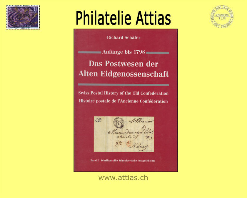Literatur Schäfer: Das Postwesen der Alten Eidgenossenschaft - Anfänge bis 1798 (2000)
