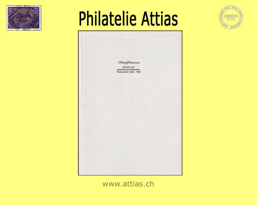 Literatur Buschhaus: Schaffhausen - Quellen zum grenzüberschreitenden Postverkehr 1652-1798 (1998)