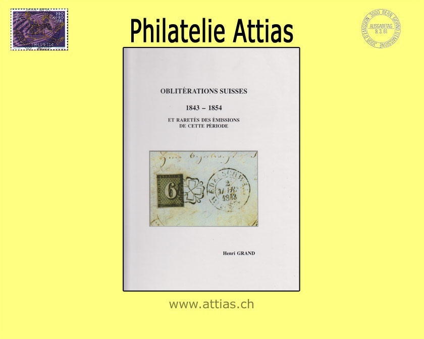 Literatur Grand: Oblitérations Suisse 1843-1854