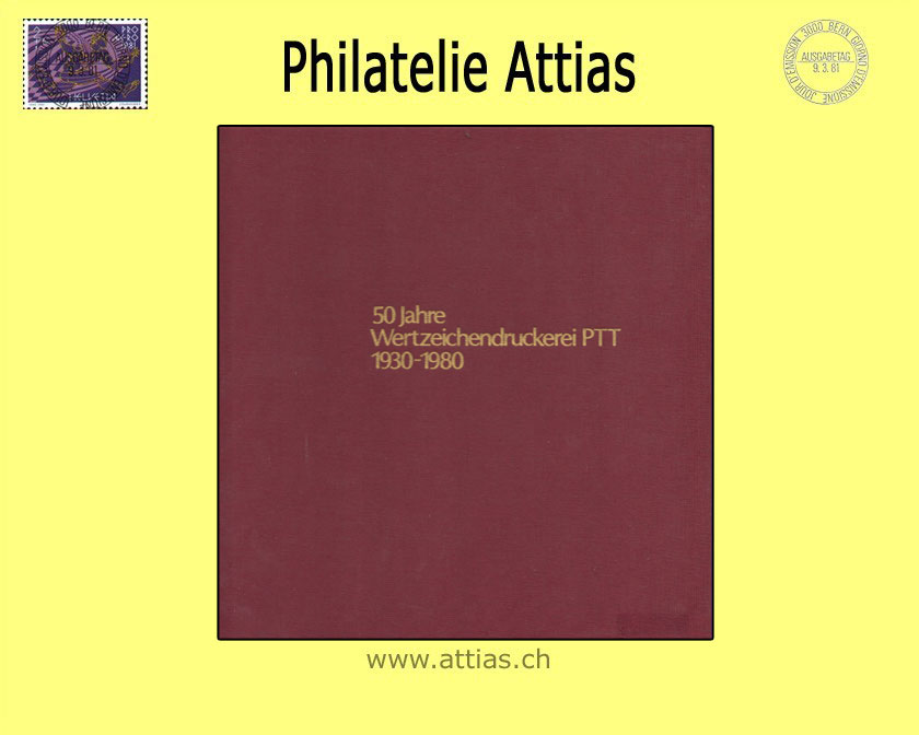 Literatur PTT: 50 Jahre Wertzeichendruckerei PTT 1930-1980