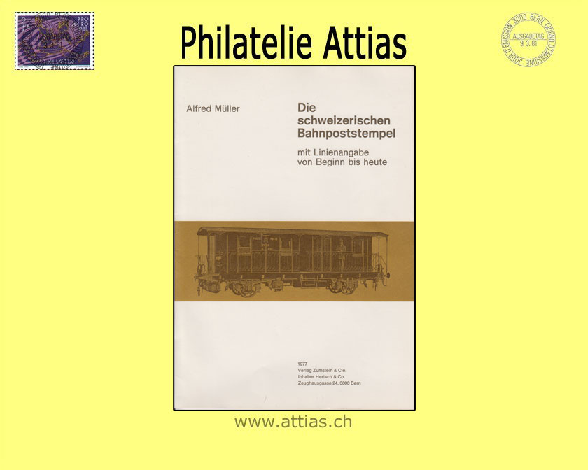 Literatur Zumstein/Müller: Die Schweizerische Bahnpoststempel (1977)