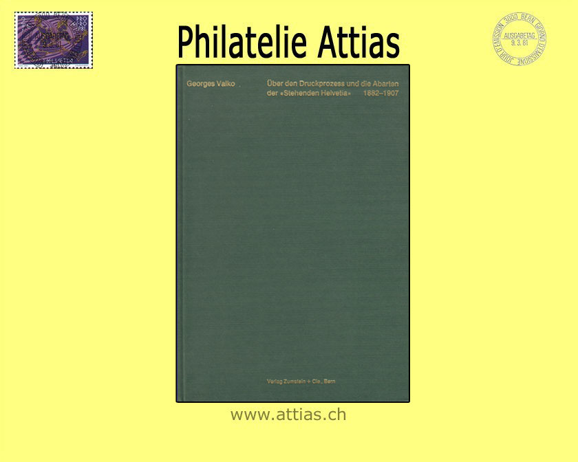 Literatur Zumstein/Valko: Über den Druckprozess und die  Abarten Stehende Helvetia 1882-1907