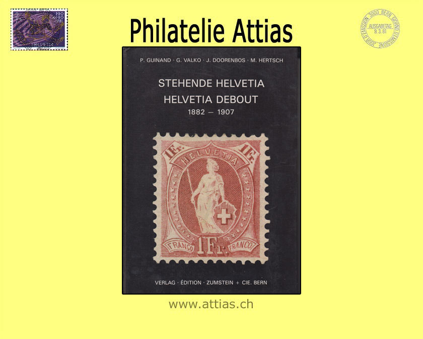 Literatur Zumstein/Guinand: Stehende Helvetia- Helvetia Debout 1882-1907