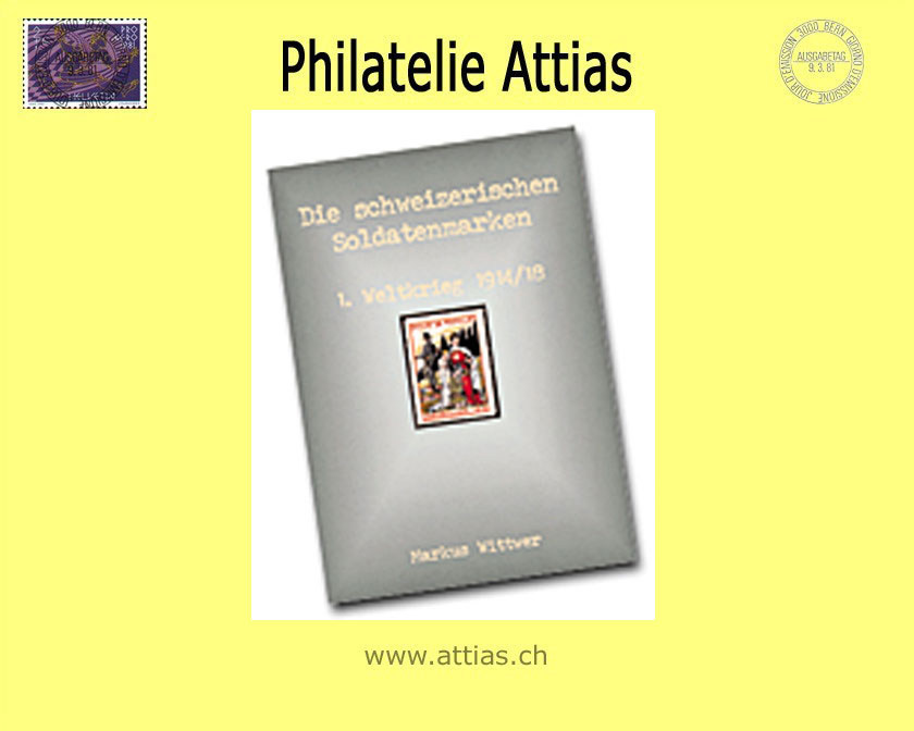 Katalog Wittwer: Soldatenmarken: 1. Weltkrieg 1914/18