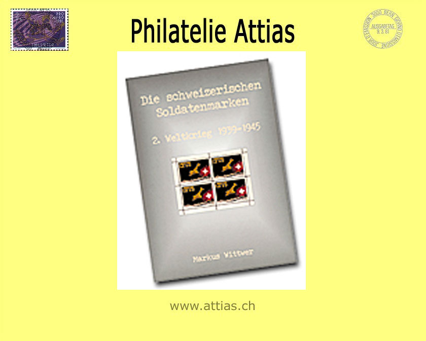 Katalog Wittwer: <b>Soldatenmarken: 2. Weltkrieg 1939/45</b>